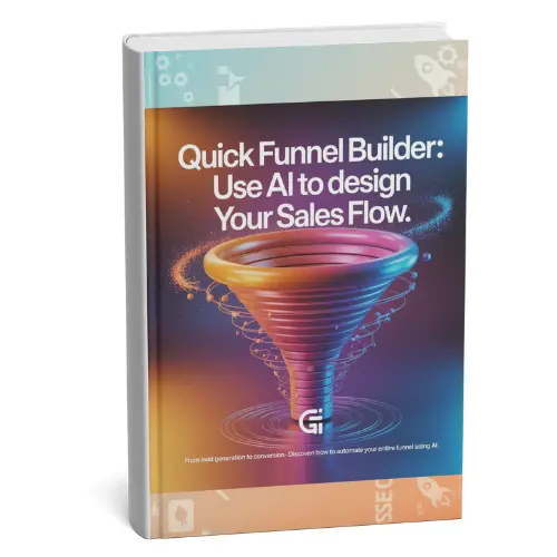 Cover of the eBook “Quick Funnel Builder: Use AI to Design Your Sales Flow” with a bold funnel-shaped design representing sales stages, automation, and marketing flow.
